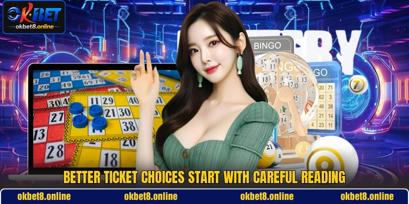 Better ticket choices start with careful reading Better ticket choices start with careful reading