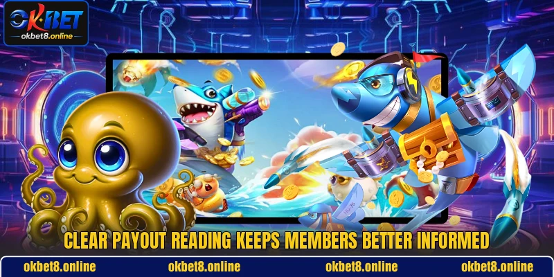 Clear payout reading keeps members better informed