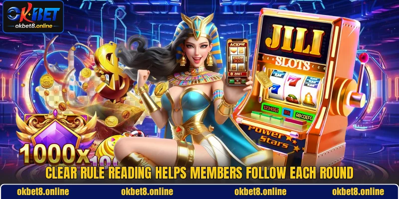 Clear rule reading helps members follow each round