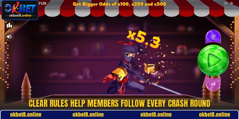 Clear rules help members follow every crash round
