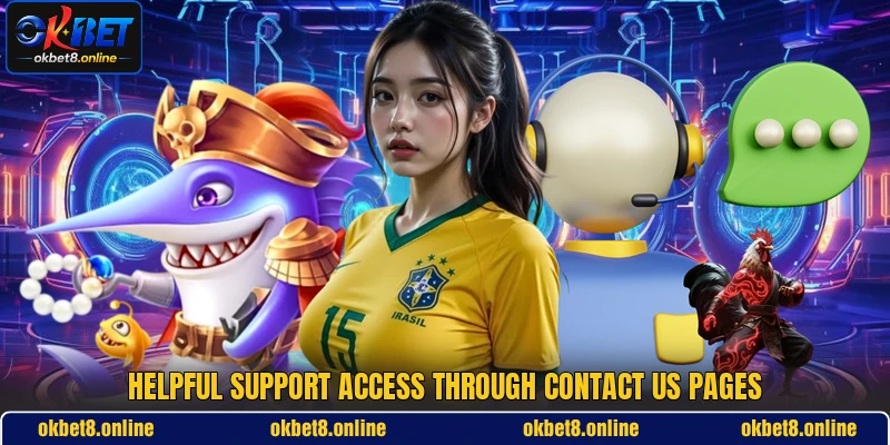 Helpful support access through contact us pages