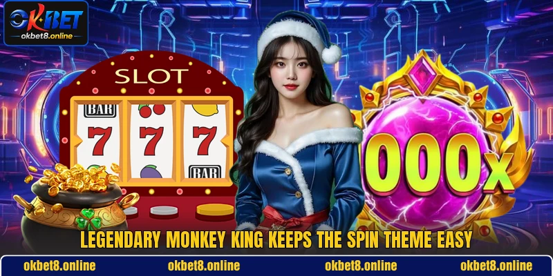 Legendary Monkey King keeps the spin theme easy
