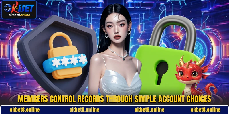 Members control records through simple account choices