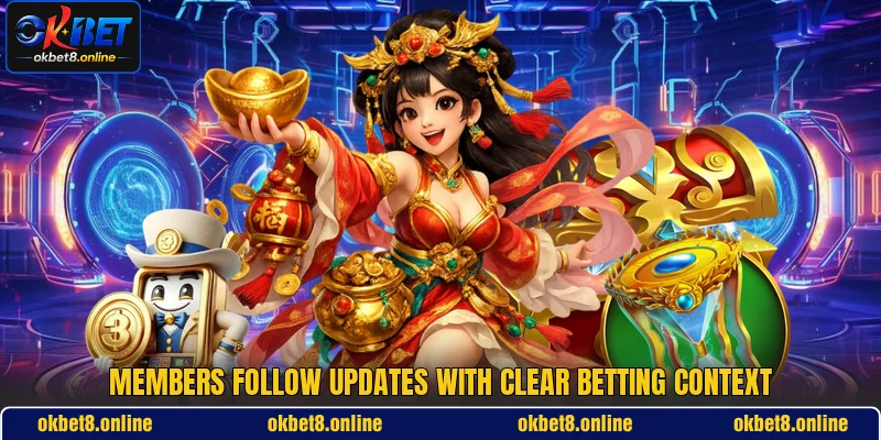 Members follow updates with clear betting context
