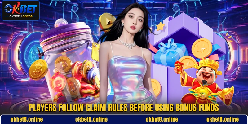 Players follow claim rules before using bonus funds
