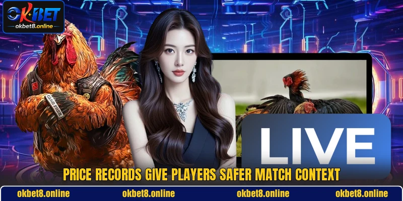 Price records give players safer match context