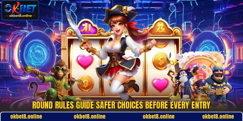 Round rules guide safer choices before every entry