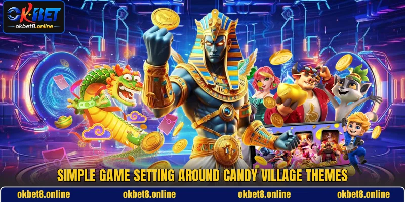 Simple game setting around Candy Village themes
