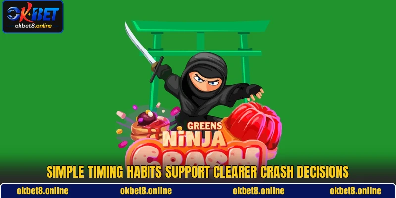 Simple timing habits support clearer crash decisions